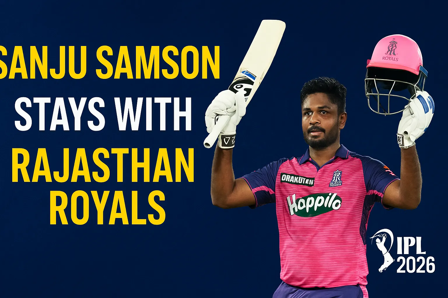 IPL 2026: Royals Bet Big on Sanju Samson
